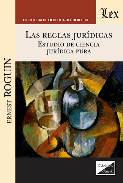 Cover of book: Reglas juridicas. Estudio de ciencia juridica pura