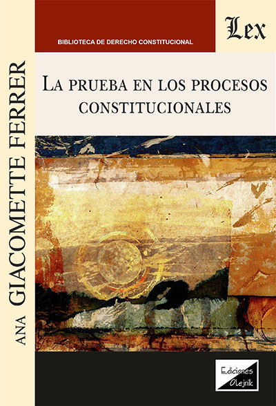 Cover of book: Prueba en los procesos constitucionales, La