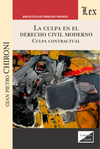 Cover des Buchs: Culpa en el derecho civil moderno. Culpa contractual