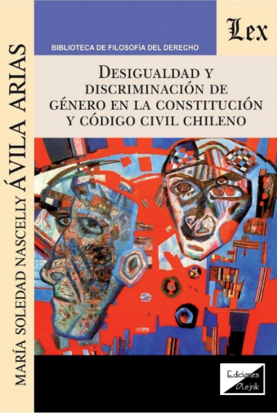 Cover des Buchs: Desigualdad y discriminación de genero en la constitución y código civil chileno
