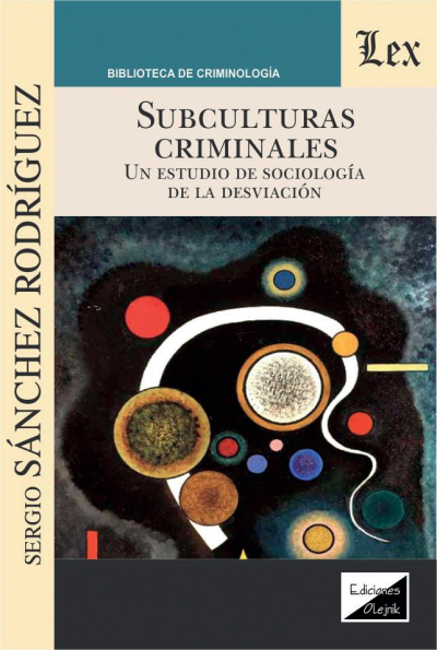 Cover des Buchs: Subculturas criminales. Un estudio de la sociología de la desviación