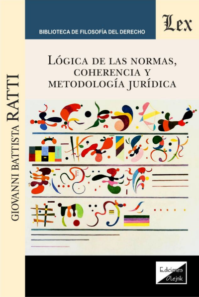 Cover of book: Lógica de las normas, coherencia y metodología jurídica