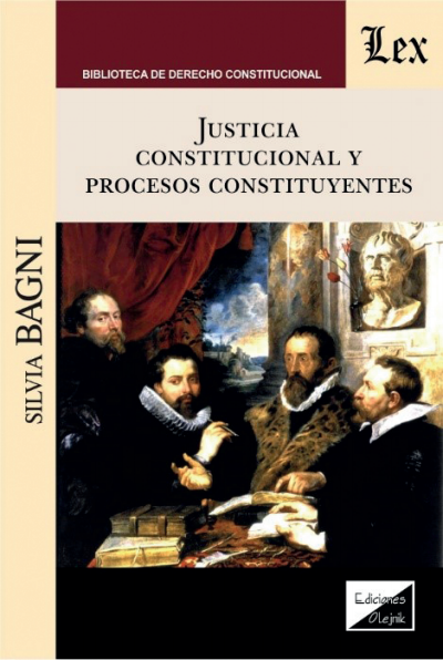 Cover of book: Justicia constitucional y procesos constituyentes
