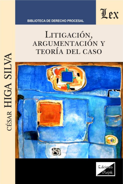 Cover des Buchs: Litigación, argumentación y teoría del caso