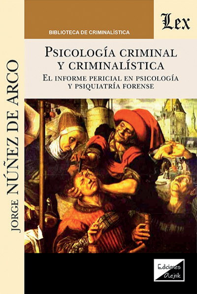 Cover des Buchs: Psicología criminal y criminalística. el informe pericial psicología y psiquiatría forense