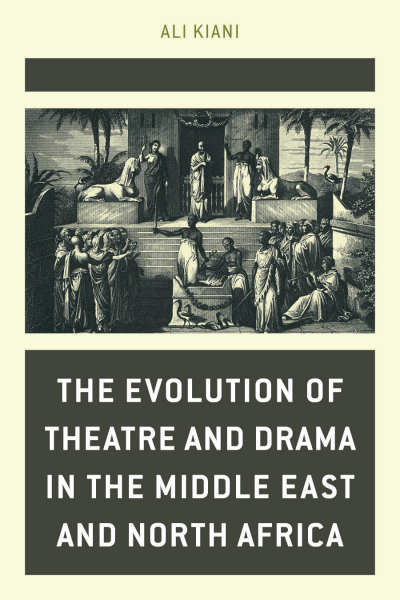 Cover des Buchs: The Evolution of Theatre and Drama in the Middle East and North Africa