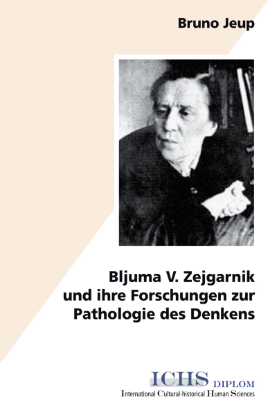 Cover of book: Bljuma V. Zejgarnik und ihre Forschungen zur Pathologie des Denkens