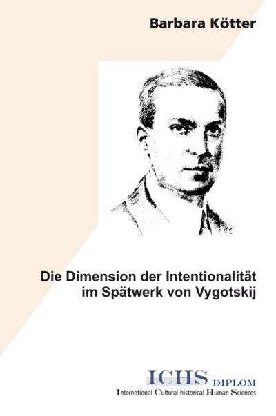 Cover of book: Die Dimension der Intentionalität im Spätwerk von Vygotskij