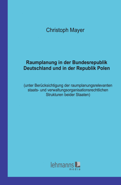 Cover des Buchs: Raumplanung in der Bundesrepublik Deutschland und in der Republik Polen