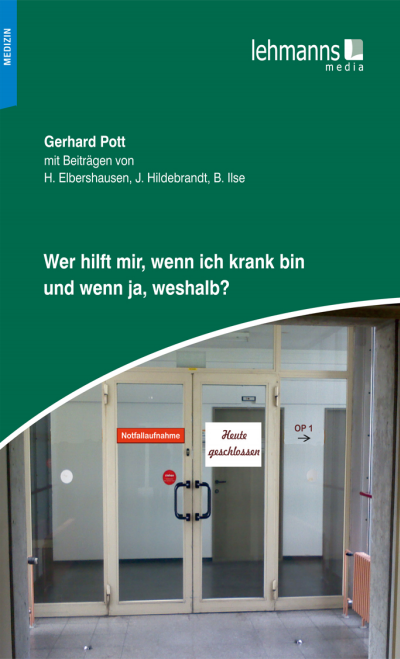 Cover des Buchs: Wer Hilft mir, wenn ich krank bin und wenn ja, weshalb?