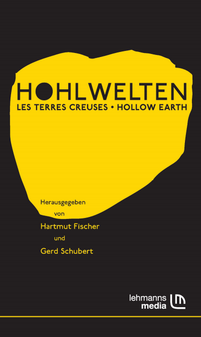 Cover des Buchs: Hohlwelten - Les Terres Creuses - Hollow Earth