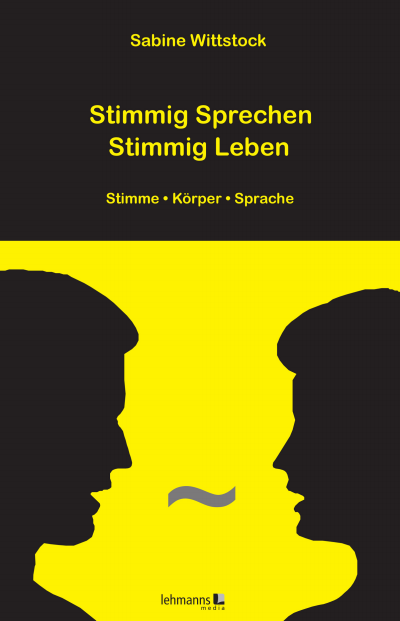 Cover of book: Stimmig Sprechen - Stimmig Leben