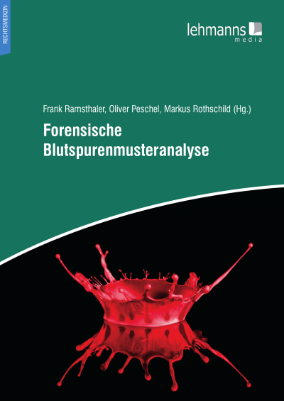 Cover des Buchs: Forensische Blutspurenmusteranalyse