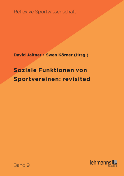 Cover des Buchs: Soziale Funktionen von Sportvereinen: revisited