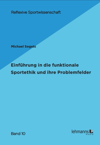Cover of book: Einführung in die funktionale Sportethik und ihre Problemfelder
