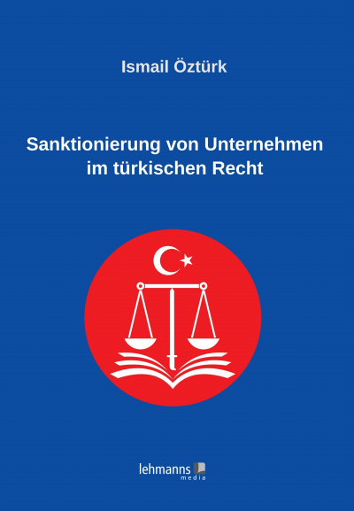 Cover des Buchs: Sanktionierung von Unternehmen im türkischen Recht