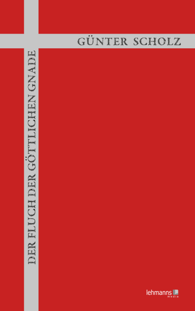 Cover of book: Der Fluch der göttlichen Gnade