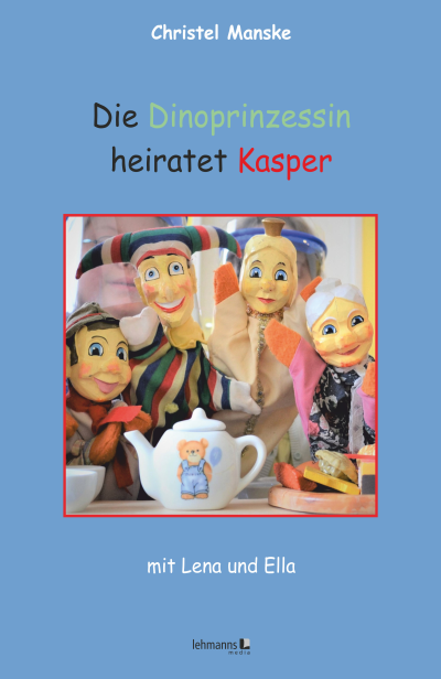 Cover des Buchs: Die Dinoprinzessin heiratet Kasper