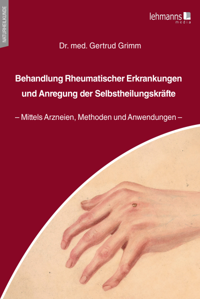 Cover des Buchs: Behandlung Rheumatischer Erkrankungen und Anregung der Selbstheilungskräfte