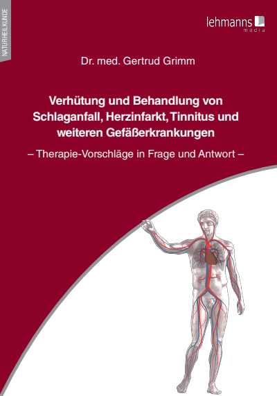 Cover des Buchs: Verhütung und Behandlung von Schlaganfall, Herzinfarkt, Tinnitus und weiteren Gefäßerkrankungen