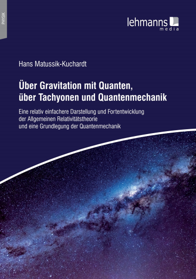 Cover des Buchs: Uber Gravitation mit Quanten, über Tachyonen und Quantenmechanik