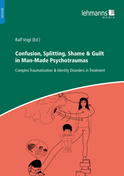 Cover of book: Confusion, Splitting, Shame & Guilt in Man-Made Psychotraumas