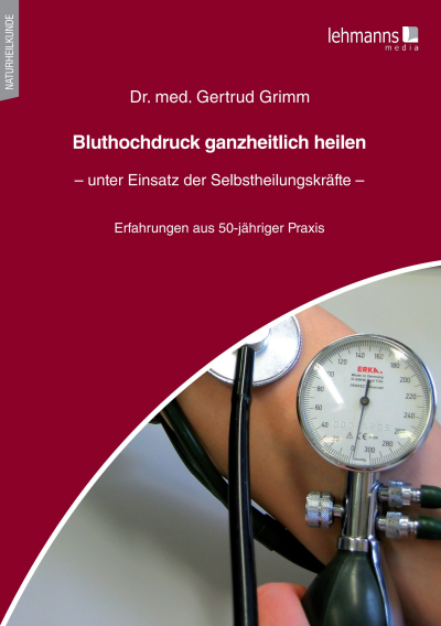 Cover des Buchs: Bluthochdruck ganzheitlich heilen – unter Einsatz der Selbstheilungskräfte