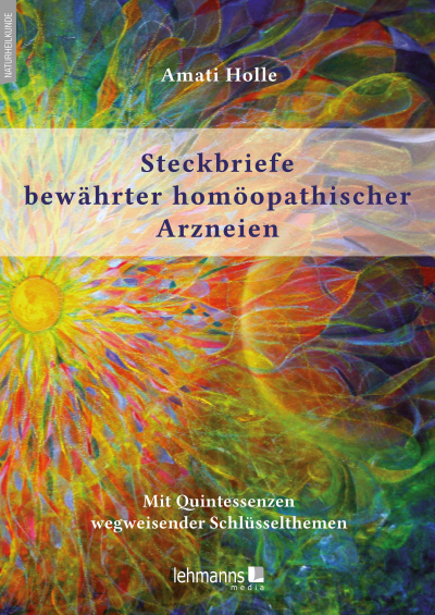 Cover des Buchs: Steckbriefe bewährter homöopathischer Arzneien