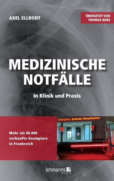 Cover des Buchs: Medizinische Notfälle in Klinik und Praxis