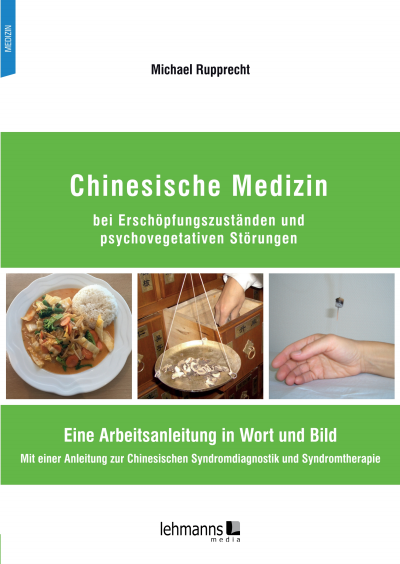 Cover des Buchs: Chinesische Medizin bei Erschöpfungszuständen und psychovegetativen Störungen