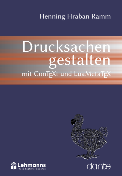 Cover des Buchs: Drucksachen gestalten mit ConTEXt und LuaMetaTEX