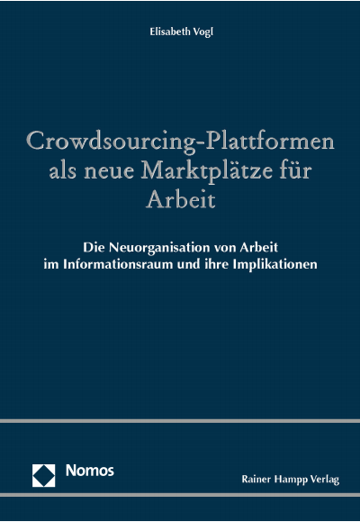 Cover des Buchs: Crowdsourcing-Plattformen als neue Marktplätze für Arbeit